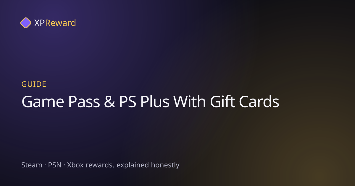 Graphic reading Game Pass and PS Plus with gift cards